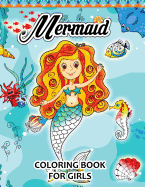 Mermaid Coloring Books for Girls: Pattern and Doodle Design for Relaxation and Mindfulness