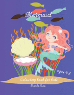 Mermaid colouring book for kids age 4-8: Magnificent mermaid colouring book for kids, girls age 4-8, cute mermaid book, unique colouring pages