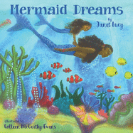 Mermaid Dreams: A little girl's undersea journey with the Ocean Goddess Yemaya