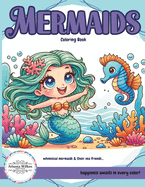Mermaids: and Their Friends Coloring Book