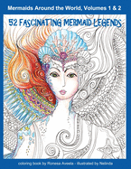 Mermaids Around the World, Volumes 1 & 2: 52 Fascinating Mermaid Legends