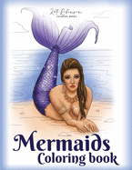 Mermaids Coloring Book: Stress relieving adult coloring book with beautiful mermaids and fantasy scenes for relaxation