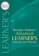 Merriam-Webster's Advanced Learner's English Dictionary - Merriam-Webster (Creator)