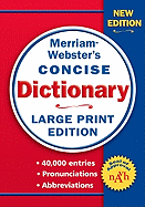 Merriam-Webster's Concise Dictionary, Large Print Edition