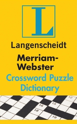 Merriam-Webster's Crossword Puzzle Dictionary - Langenscheidt Publishers (Creator)