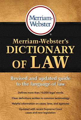 Merriam-Webster's Dictionary of Law - Merriam-Webster (Editor)