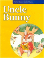 Merrill Reading Skilltext Series, Uncle Bunny Student Edition, Level 2.5
