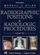 Merrill's Atlas of Radiographic Positions & Radiologic Procedures: Volume 3 Volume 3