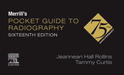 Merrill's Pocket Guide to Radiography - Rollins, Jeannean Hall