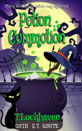 Merry and Moody Witch Cozy Mysteries: Potion Commotion