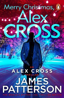 Merry Christmas, Alex Cross: (Alex Cross 19) - Patterson, James