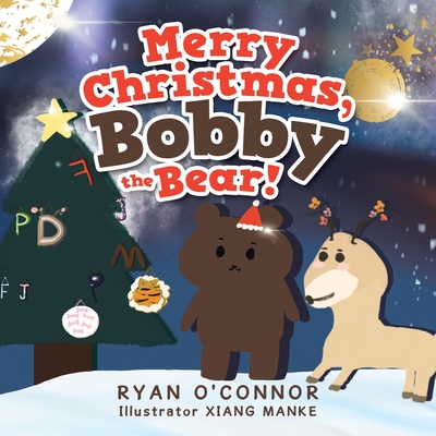 Merry Christmas, Bobby the Bear! - O'Connor, Ryan