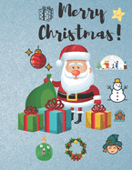 Merry christmas: Merry christmas merry christmas coloring book for kids. boys and girls.