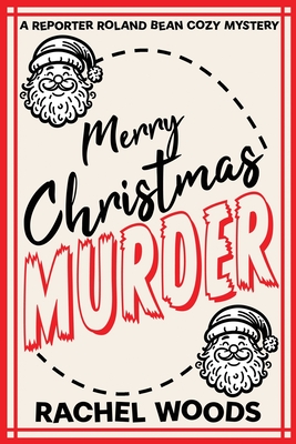 Merry Christmas Murder - Woods, Rachel