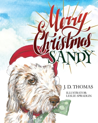 Merry Christmas Sandy - Thomas, J D