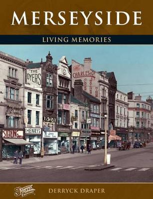 Merseyside: Living Memories - Draper, Derryck, and The Francis Frith Collection (Photographer)