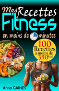 Mes Recettes Fitness en moins de 15 minutes