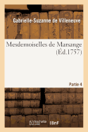 Mesdemoiselles de Marsange Partie 4