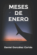 Meses de Enero: Todo tiene un precio