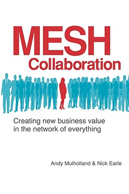 Mesh Collaboration - Mulholland, Andy, and Earle, Nick