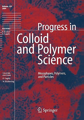 Mesophases, Polymers, and Particles - Lagaly, Gerhard (Editor), and Richtering, Walter (Editor)