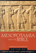 Mesopotamia and the Bible: Comparitive Explorations