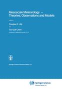 Mesoscale Meteorology - Theories, Observations and Models