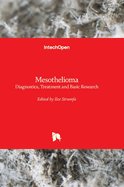 Mesothelioma: Diagnostics, Treatment and Basic Research