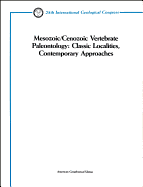 Mesozoic/Cenozoic Vertebrate Paleontology: Classic Localities, Contemporary Approaches; Salt Lake City, Utah to Billings, Montana, July 19-27, 1989