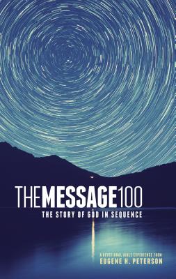 Message 100 Devotional Bible-MS: The Story of God in Sequence - Peterson, Eugene H (Translated by)
