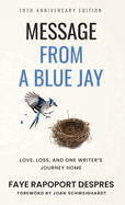 Message From a Blue Jay: 10th Anniversary Edition