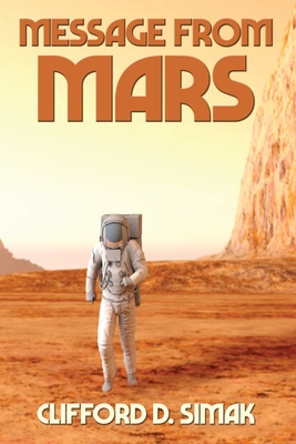 Message from Mars - Simak, Clifford D