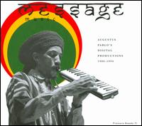 Message Music: Digital Productions 1986-1994 - Augustus Pablo