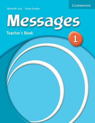 Messages 1 Teacher's Book - Levy, Meredith, and Goodey, Diana