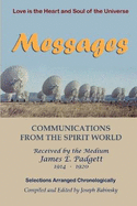 MESSAGES - Communications from the Spirit World