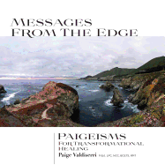 Messages from the Edge: Paigeisms for Transformational Healing