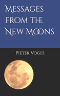 Messages from the New Moons