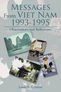 Messages From Viet Nam 1993-1995: Observations and Reflections