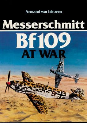 Messerschmitt Bf109 at War - van Ishoven, Armand