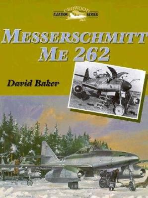 Messerschmitt Me262 - Baker, David, Dr.