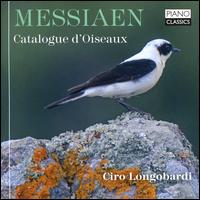 Messiaen: Catalogue d'Oiseaux - Ciro Longobardi (piano)
