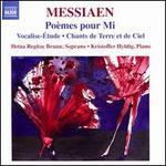 Messiaen: Pomes pour Mi; Vocalise-tude; Chants de Terre et de Ciel