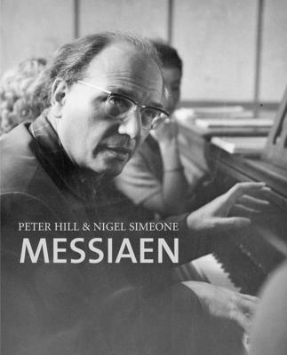 Messiaen - Hill, Peter, and Simeone, Nigel