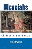 Messiahs: Christian and Pagan