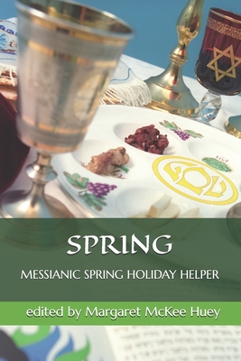 Messianic Spring Holiday Helper - Huey, Margaret McKee