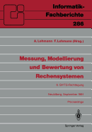 Messung, Modellierung Und Bewertung Von Rechensystemen: 6. GI/ITG-Fachtagung, Neubiberg, 18.-20. September 1991