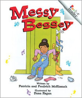 Messy Bessey (Revised Edition) (a Rookie Reader) - McKissack, Patricia C, and McKissack, Fredrick