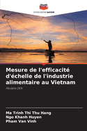 Mesure de l'efficacit? d'?chelle de l'industrie alimentaire au Vietnam