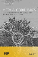 Meta-Algorithmics: Patterns for Robust, Low Cost, High Quality Systems