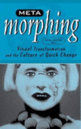 Meta-Morphing: Visual Transformation and the Culture of Quick-Change - Sobchack, Vivian